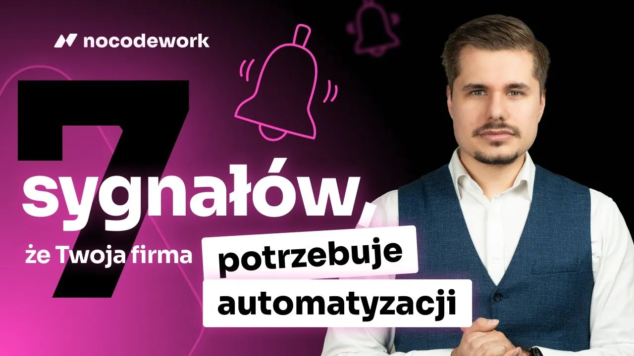 7 sygnałów, że Twoja firma pilnie potrzebuje automatyzacji