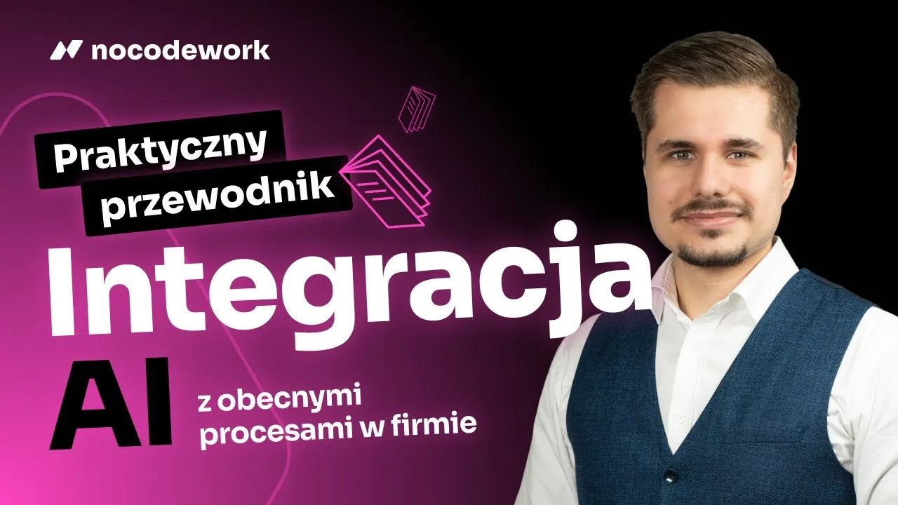 Integracja AI z obecnymi procesami w firmie - praktyczny przewodnik
