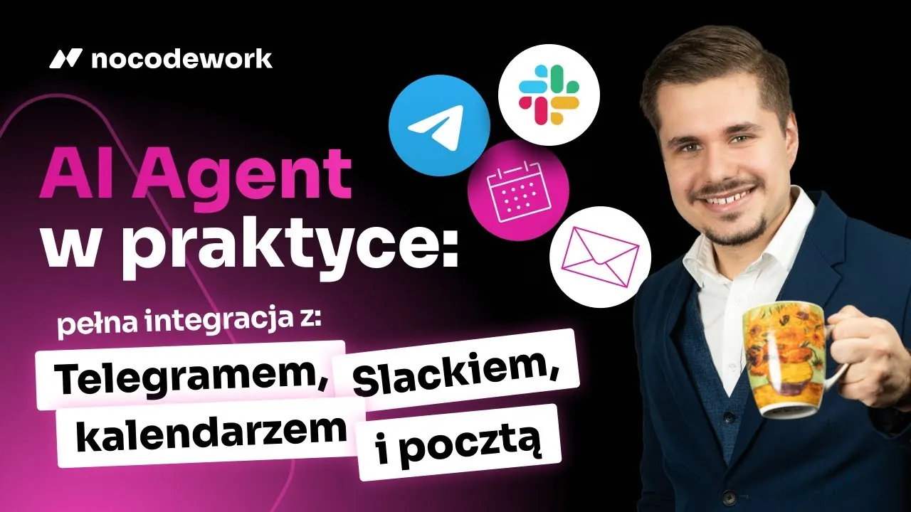 AI Agent w praktyce: pełna integracja z Telegramem, Slackiem, Gmail i pocztą