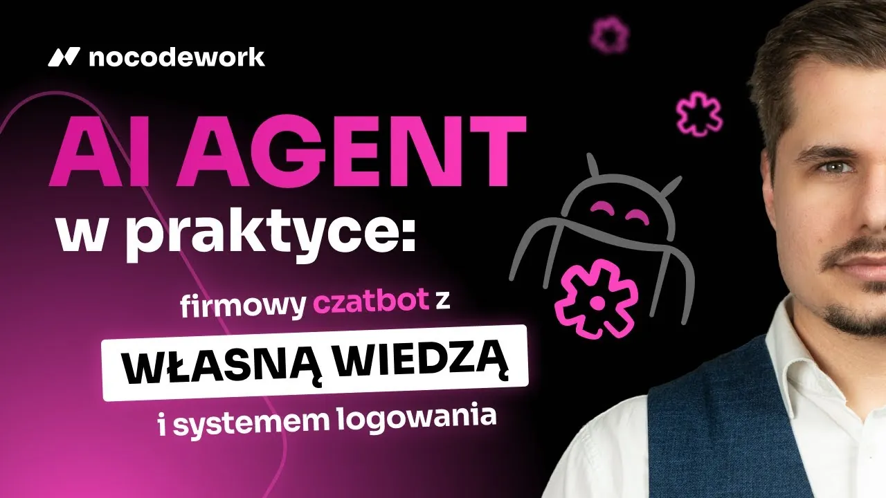 AI Agent w praktyce: firmowy czatbot z WŁASNĄ WIEDZĄ i systemem logowania